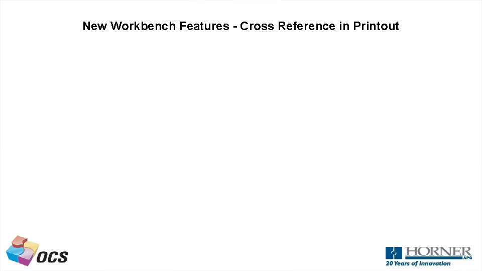 New Workbench Features - Cross Reference in Printout 