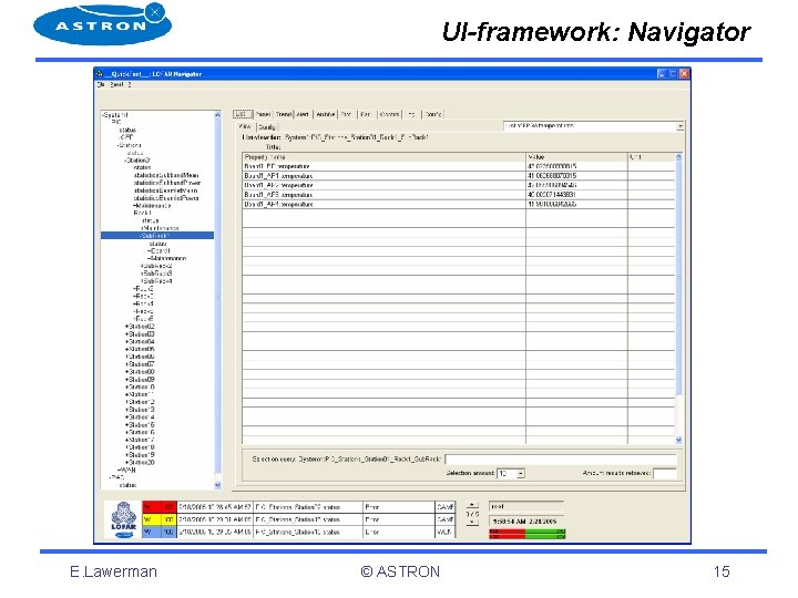 UI-framework: Navigator E. Lawerman © ASTRON 15 