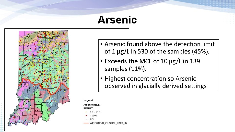 Arsenic • Arsenic found above the detection limit of 1 µg/L in 530 of