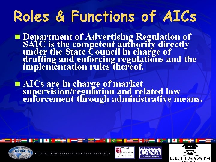 Roles & Functions of AICs n Department of Advertising Regulation of SAIC is the