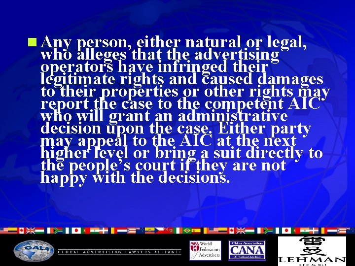 n Any person, either natural or legal, who alleges that the advertising operators have