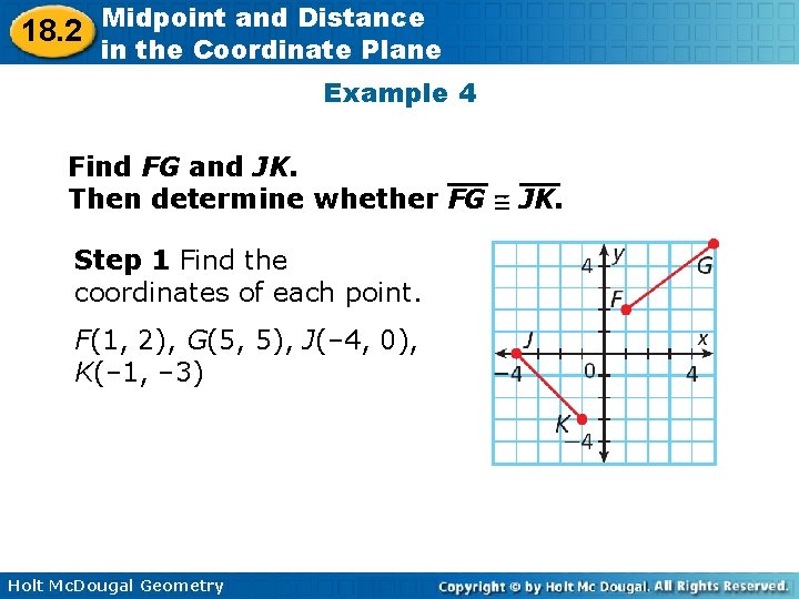 18. 2 Midpoint and Distance in the Coordinate Plane Example 4 Find FG and