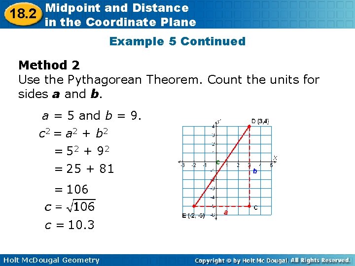 18. 2 Midpoint and Distance in the Coordinate Plane Example 5 Continued Method 2