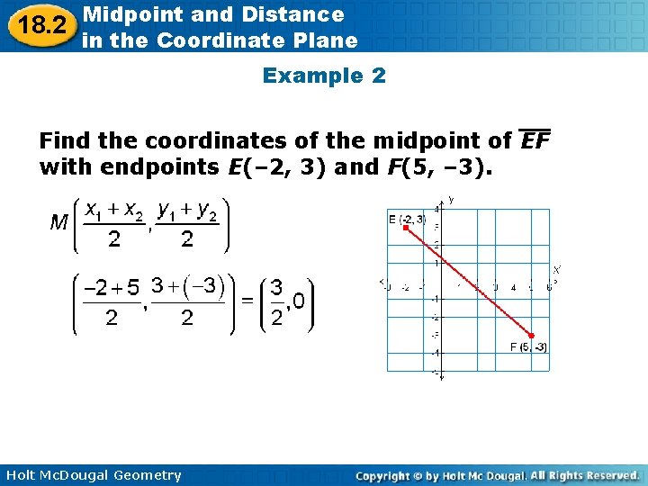 18. 2 Midpoint and Distance in the Coordinate Plane Example 2 Find the coordinates