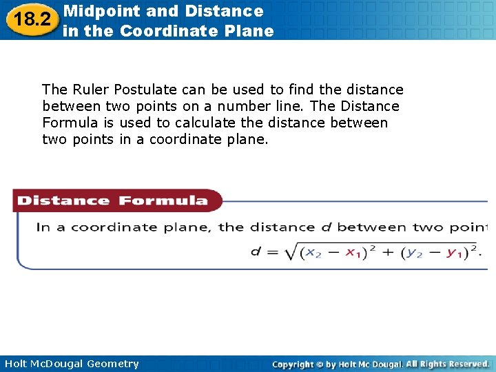 18. 2 Midpoint and Distance in the Coordinate Plane The Ruler Postulate can be