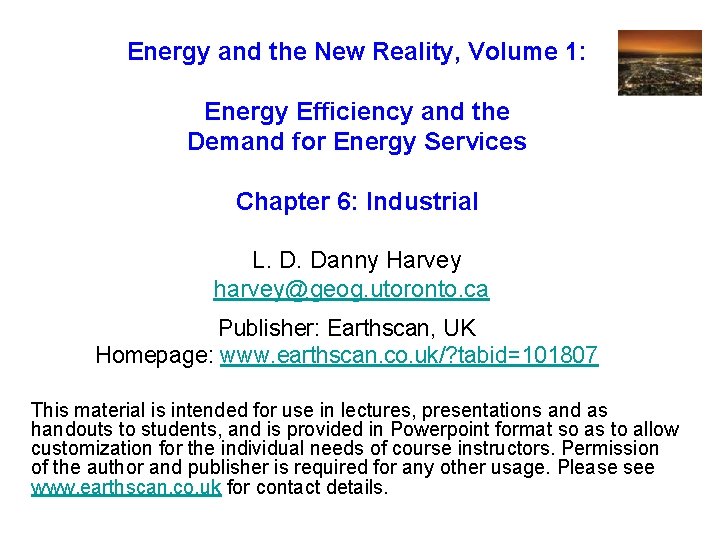 Energy and the New Reality, Volume 1: Energy Efficiency and the Demand for Energy