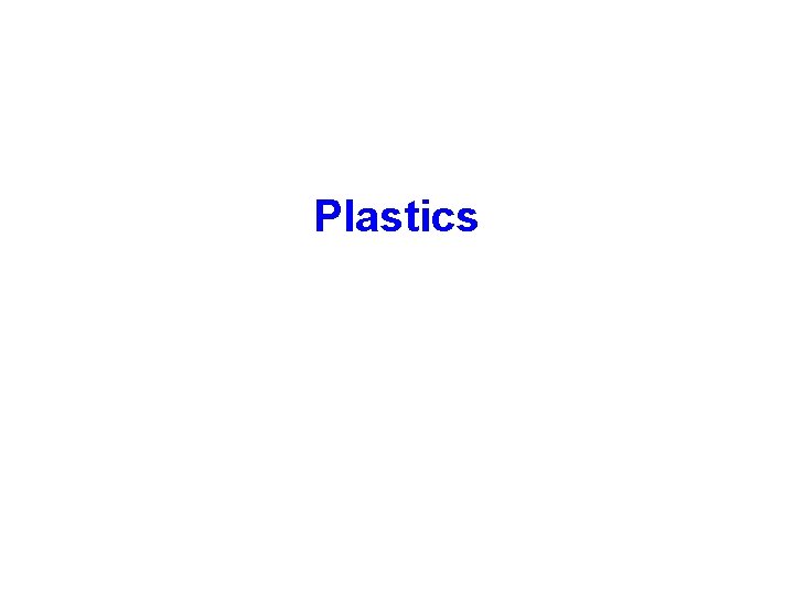 Plastics 