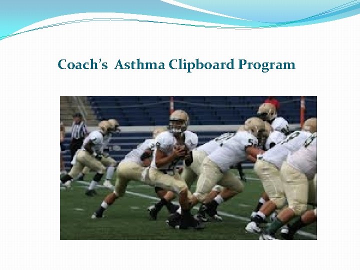 Coach’s Asthma Clipboard Program 