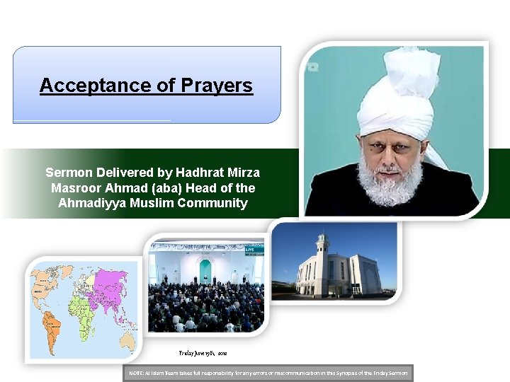 Acceptance of Prayers Sermon Delivered by Hadhrat Mirza Masroor Ahmad (aba) Head of the