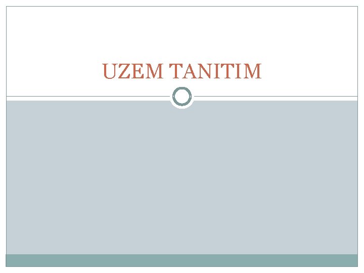 UZEM TANITIM 