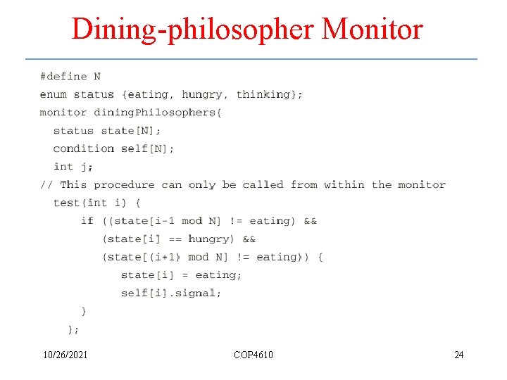 Dining-philosopher Monitor 10/26/2021 COP 4610 24 