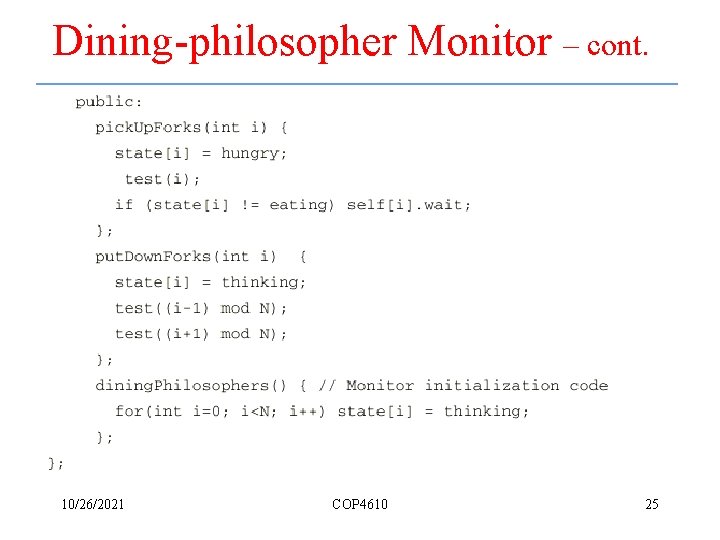Dining-philosopher Monitor – cont. 10/26/2021 COP 4610 25 
