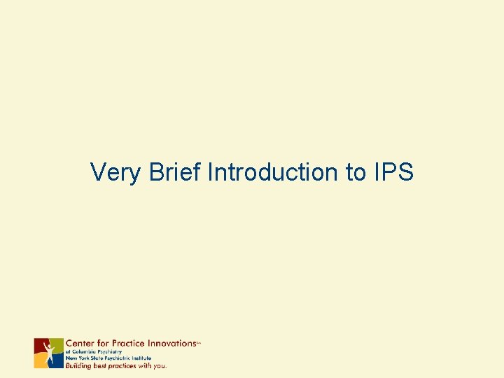 Very Brief Introduction to IPS 