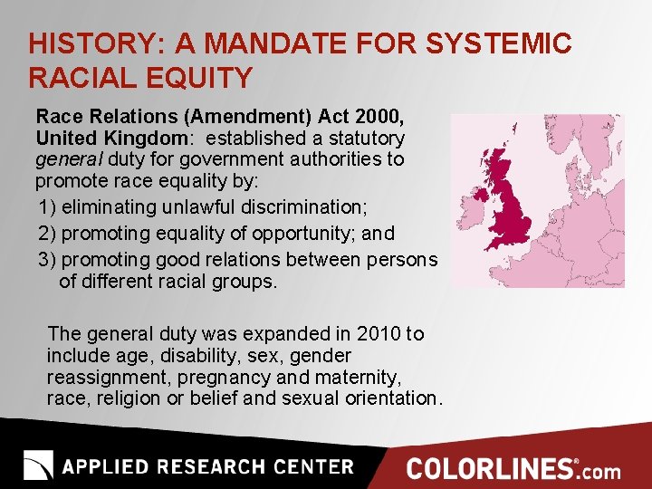 HISTORY: A MANDATE FOR SYSTEMIC RACIAL EQUITY Race Relations (Amendment) Act 2000, United Kingdom: