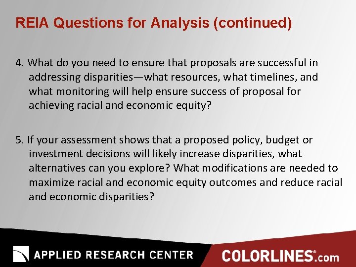 REIA Questions for Analysis (continued) 4. What do you need to ensure that proposals