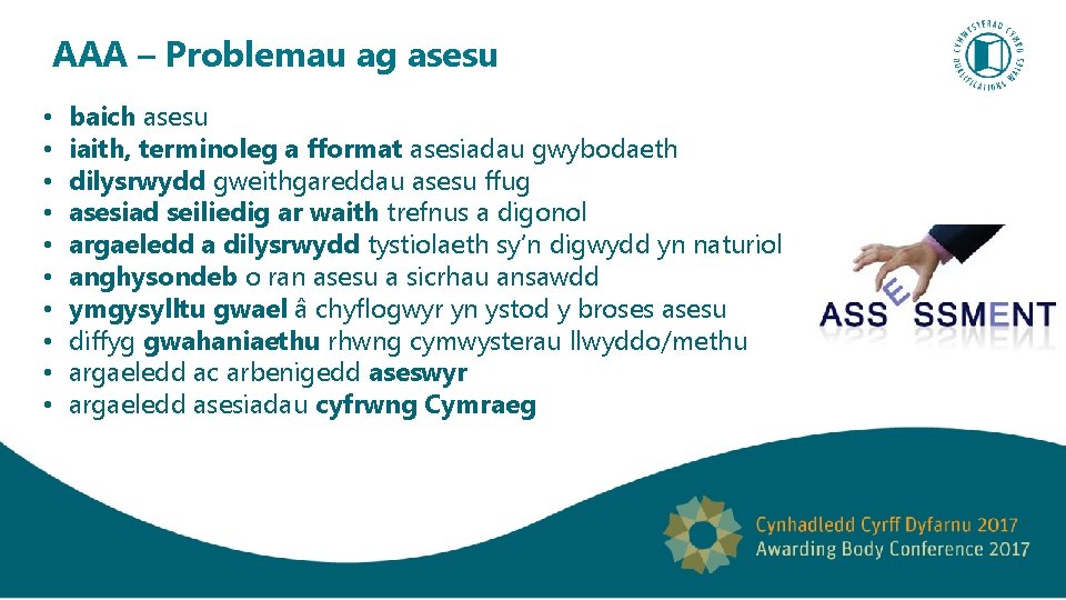 AAA – Problemau ag asesu • • • baich asesu iaith, terminoleg a fformat