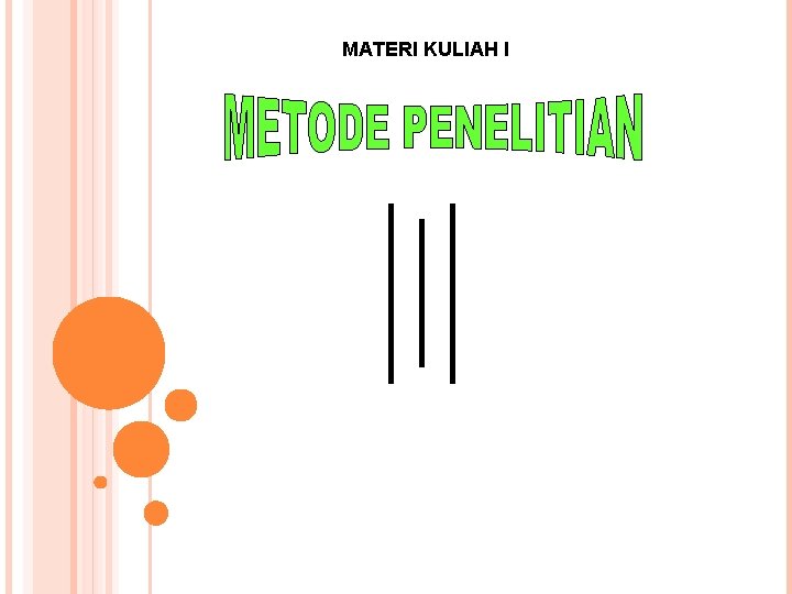 MATERI KULIAH I 