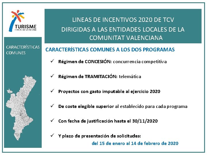 LINEAS DE INCENTIVOS 2020 DE TCV DIRIGIDAS A LAS ENTIDADES LOCALES DE LA COMUNITAT