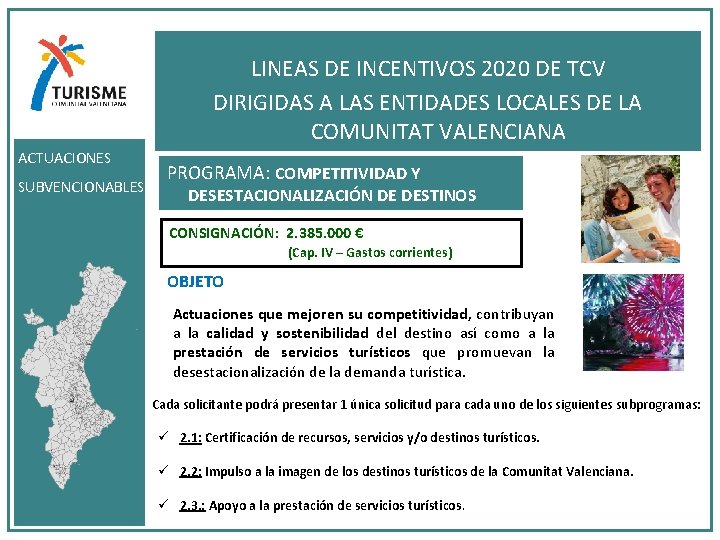 LINEAS DE INCENTIVOS 2020 DE TCV DIRIGIDAS A LAS ENTIDADES LOCALES DE LA COMUNITAT