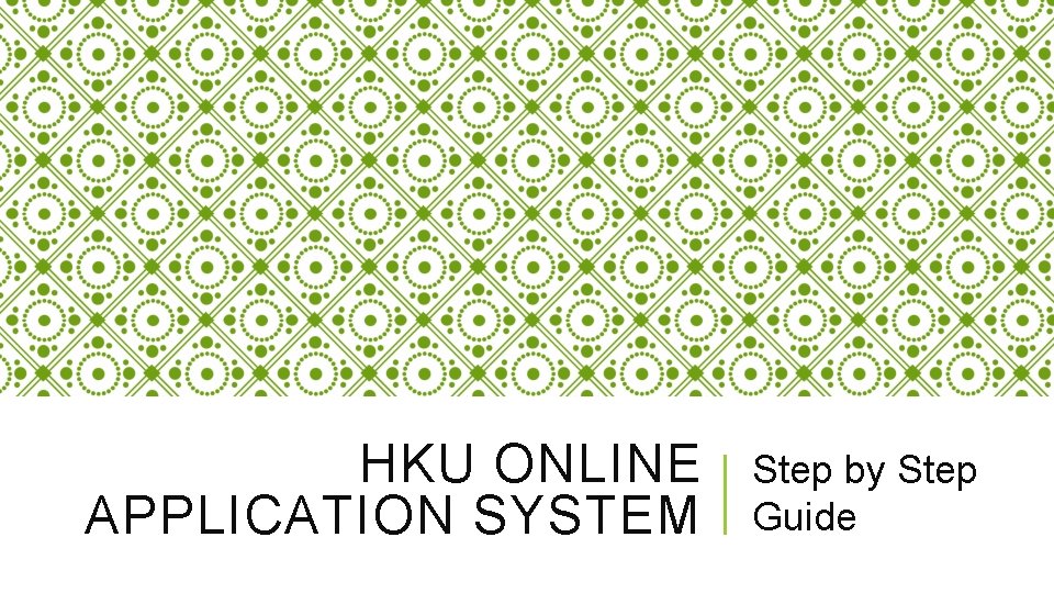 HKU ONLINE APPLICATION SYSTEM Step by Step Guide 
