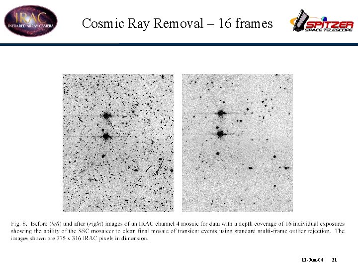 Cosmic Ray Removal – 16 frames 11 -Jun-04 21 