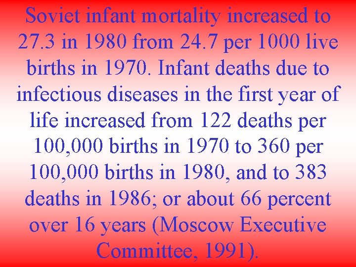 Soviet infant mortality increased to 27. 3 in 1980 from 24. 7 per 1000