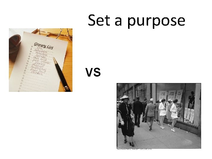 Set a purpose vs 