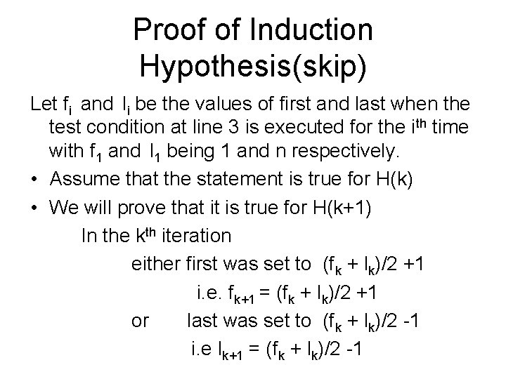 Proof of Induction Hypothesis(skip) Let fi and li be the values of first and