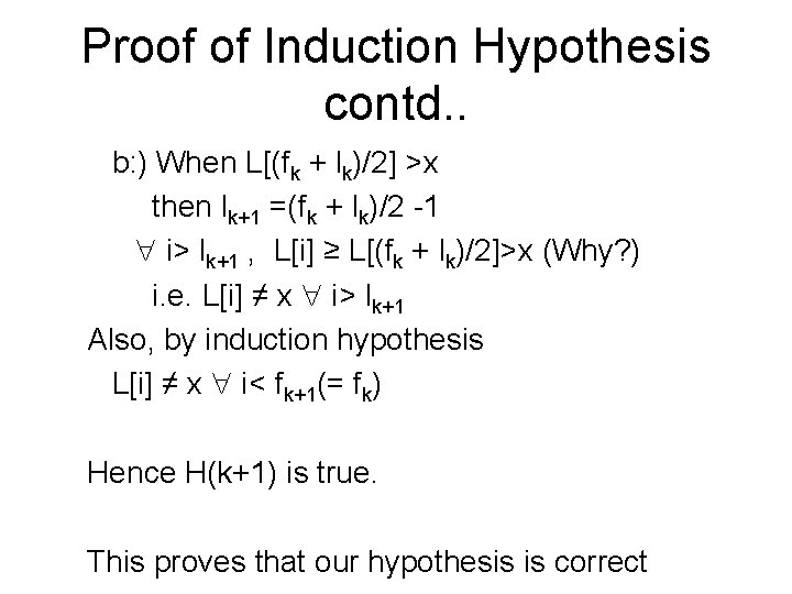 Proof of Induction Hypothesis contd. . b: ) When L[(fk + lk)/2] >x then