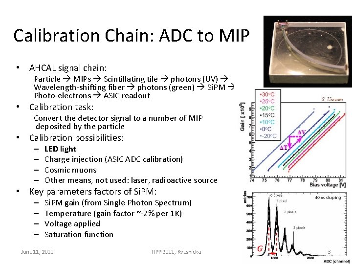 LED calibration systems for CALICE hadron calorimeter Jiri