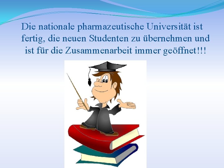 Die nationale pharmazeutische Universität ist fertig, die neuen Studenten zu übernehmen und ist für