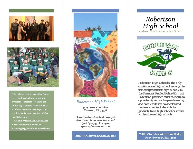 Robertson High School A Model Continuation High School We believe that school attendance is