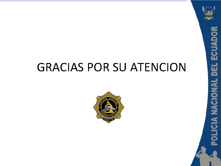 GRACIAS POR SU ATENCION 