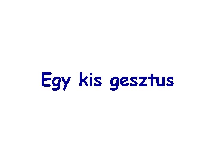 Egy kis gesztus 