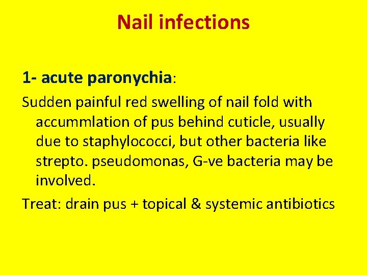 Nail infections 1 - acute paronychia: Sudden painful red swelling of nail fold with