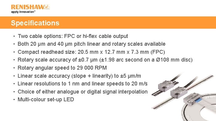 Specifications • • • Two cable options: FPC or hi-flex cable output Both 20