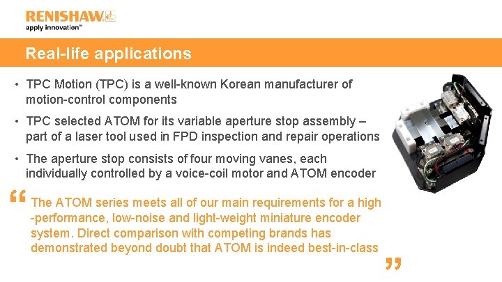 Real-life applications • TPC Motion (TPC) is a well-known Korean manufacturer of motion-control components