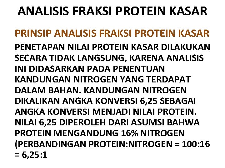 ANALISIS FRAKSI PROTEIN KASAR PRINSIP ANALISIS FRAKSI PROTEIN KASAR PENETAPAN NILAI PROTEIN KASAR DILAKUKAN ANALISIS FRAKSI PROTEIN KASAR PRINSIP ANALISIS FRAKSI PROTEIN KASAR PENETAPAN NILAI PROTEIN KASAR DILAKUKAN
