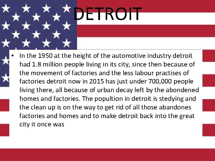 DETROIT • In the 1950 at the height of the automotive industry detroit had