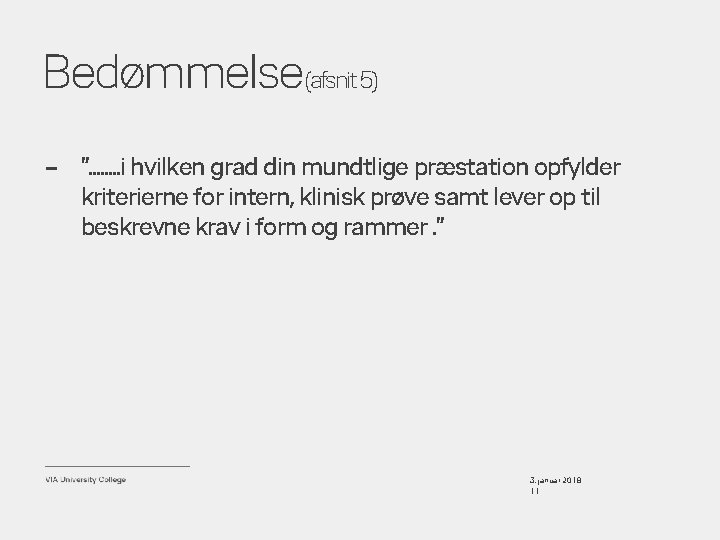 Bedømmelse(afsnit 5) – ”. . . . i hvilken grad din mundtlige præstation opfylder