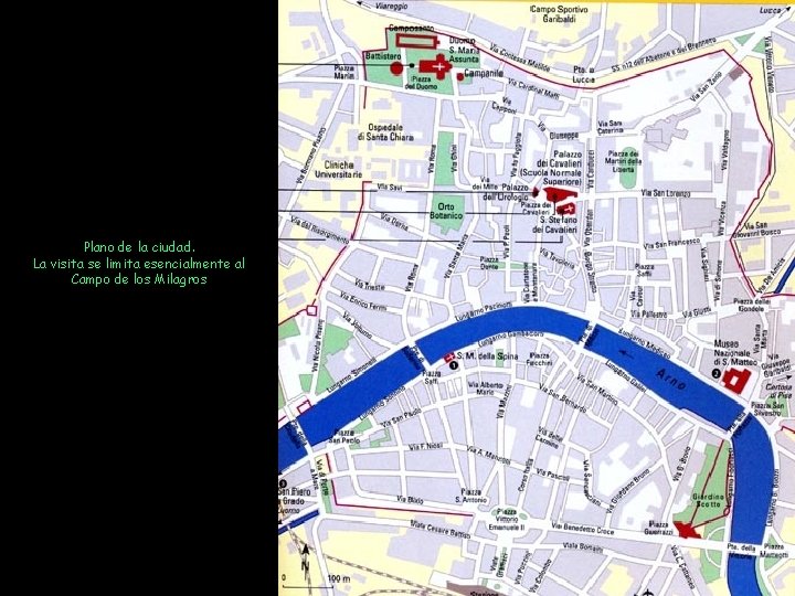 Plano de la ciudad. La visita se limita esencialmente al Campo de los Milagros