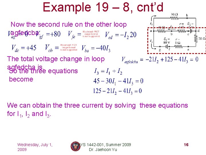 Example 19 – 8, cnt’d Now the second rule on the other loop agfedcba.