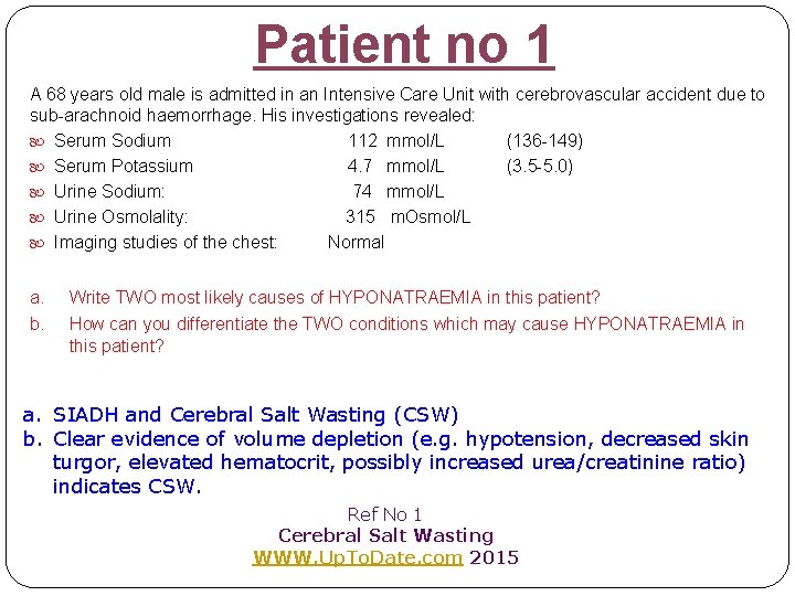 Patient no 1 A 68 years old male is admitted in an Intensive Care