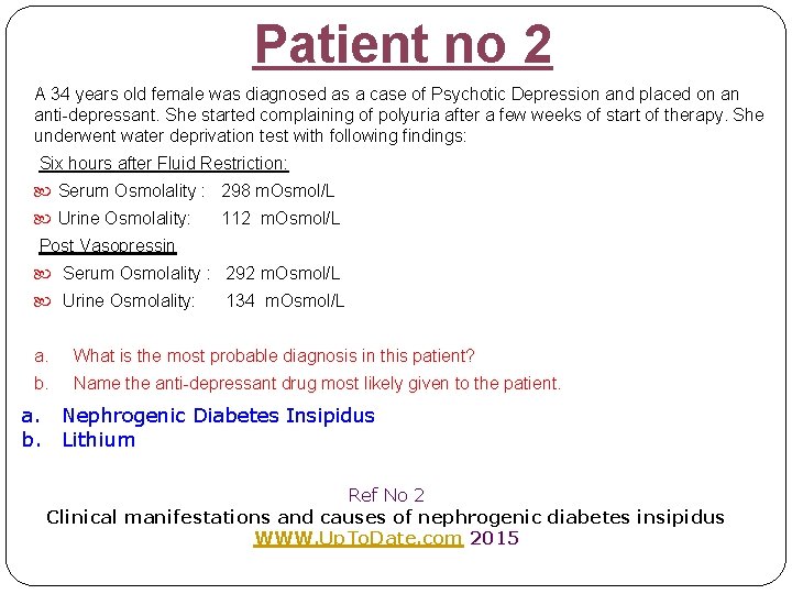 Patient no 2 A 34 years old female was diagnosed as a case of