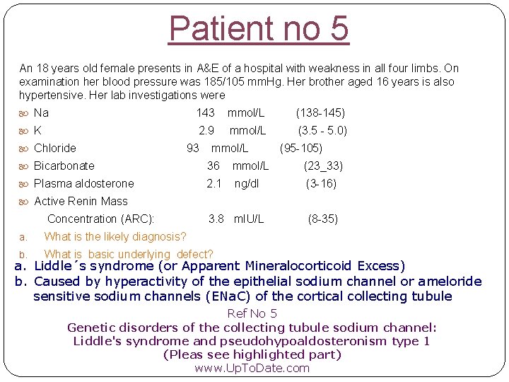 Patient no 5 An 18 years old female presents in A&E of a hospital