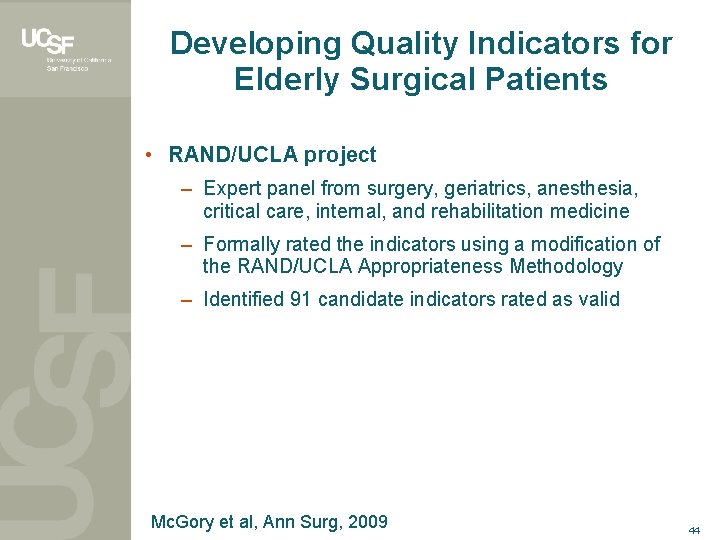 Developing Quality Indicators for Elderly Surgical Patients • RAND/UCLA project – Expert panel from