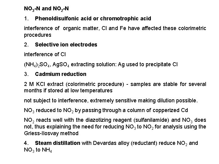 NO 3 -N and NO 2 -N 1. Phenoldisulfonic acid or chromotrophic acid interference