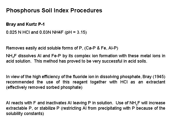Phosphorus Soil Index Procedures Bray and Kurtz P-1 0. 025 N HCl and 0.
