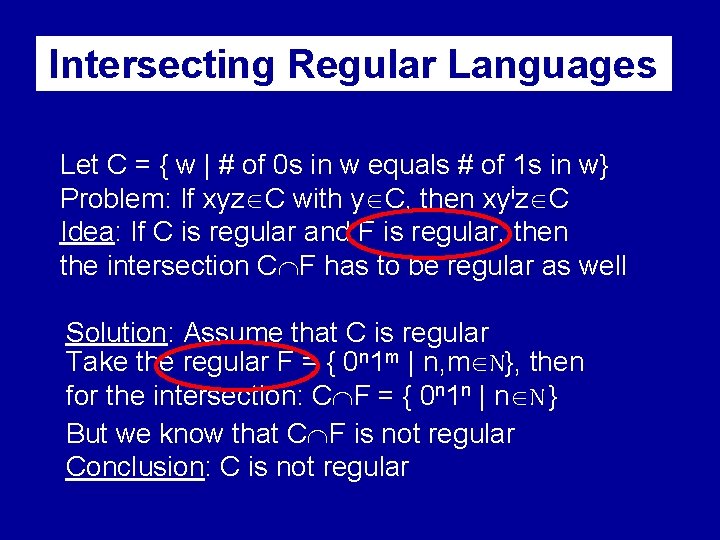 Intersecting Regular Languages Let C = { w | # of 0 s in