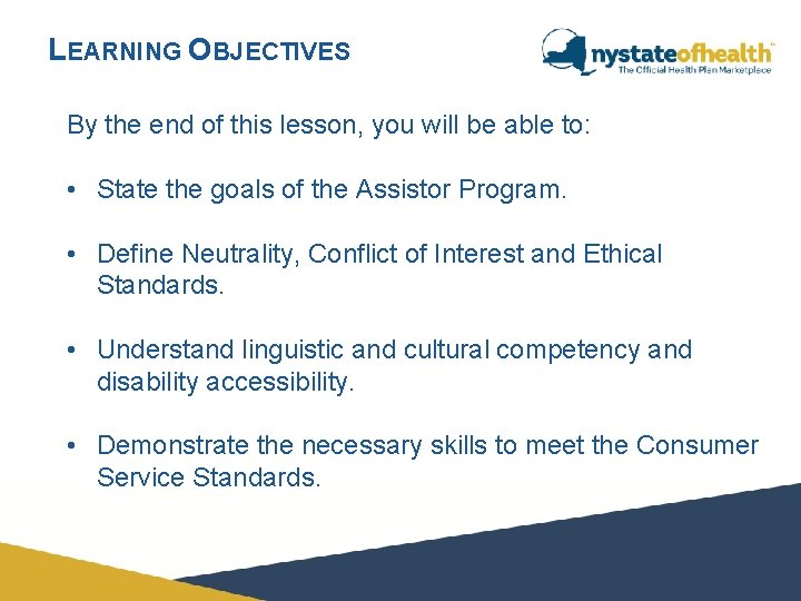 LEARNING OBJECTIVES By the end of this lesson, you will be able to: •